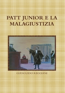 PATT JUNIOR E LA MALAGIUSTIZIA